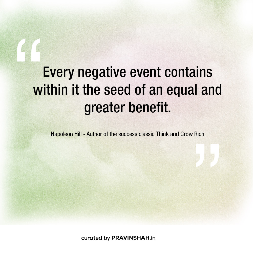 Inspiring Quote from Napoleon Hill - Author of the success classic Think and Grow Rich for Entrepreneurs during challenging times. 